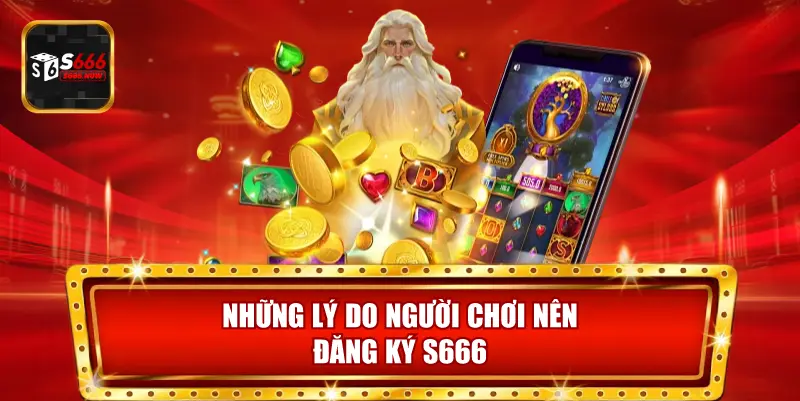 Đăng ký S666 để nhận thưởng khởi đầu, tham gia trò chơi đa dạng và trải nghiệm giải trí an toàn.